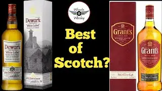 Grant’s Triple Wood Whisky Vs Dewar’s White label Whisky | Best Scotch Comparison of 2021 |