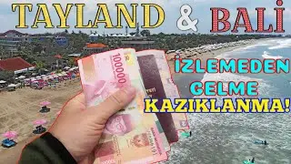 TAYLAND & BALİ GİDECEKLERE ÖNEMLİ BİLGİLER KAZIKLANMAYIN