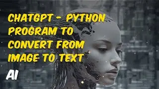 Turning Photos Into Text Using Python