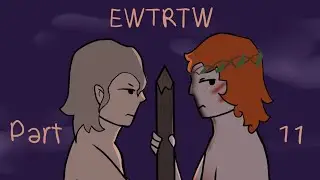EWTRTW / Classic Lit MAP Part 11 [LoTF]
