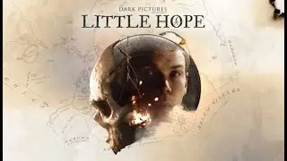 The Dark Pictures - Little Hope - УЖАСТИК НА НОЧЬ