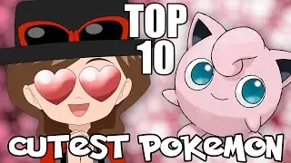 Top 10 Cutest Pokemon