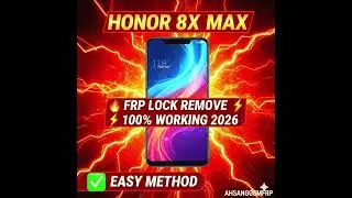 📱 HONOR 8X MAX FRP Unlock | 100% Working 2026 Method