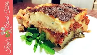 How To Make Moussaka | Traditional Greek Moussaka Recipe