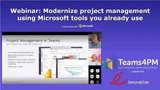 Webinar: Modernize project management using Microsoft tools you already use