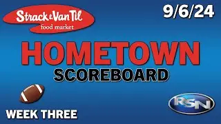 Strack & Van Til Hometown Scoreboard Football - Week 3 - 9/6/24