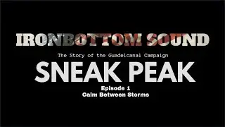 Iron Bottom Sound | First Episode Sneak Peek