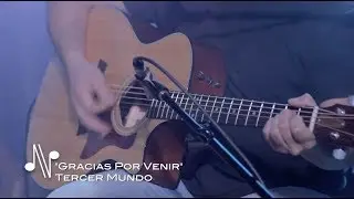 Gracias por Venir - Tercer Mundo - Autores en Vivo