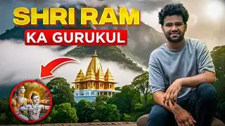 Shri Ram’s GURUKUL : Exist Till NOW | Mount Abu Itinerary | Ram ji Ki Jeevan Yatra | EP-02