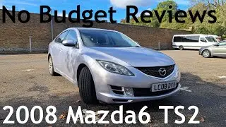 No Budget Reviews: 2008 Mazda6 (Mazda 6) 2.0 TS2 - Lloyd Vehicle Consulting