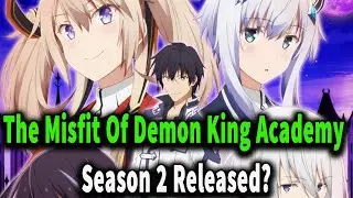 The Misfit Of Demon King Academy Season 2 Release Date