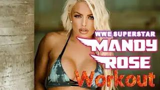 WWE Mandy Rose Workout |WWE Superstar Lifestyle