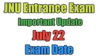JNU Entrance Exam 2020 | Exam Date | Form Editing | Important Update | Online Classes | Study Notes