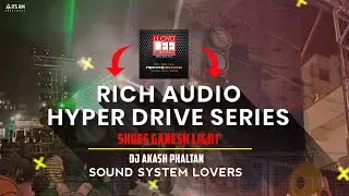 RICH AUDIO MUMBAI | HYPERDRIVE SERIES |BRAND NEW TOPLINE | LLOYD LEE | BAVDHAN | #01/22
