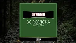 Dynamo - Borovička (prod. Call Me G)