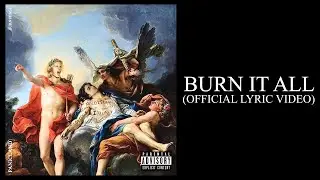 Panicland - BURN IT ALL (Official Lyric Video)