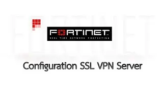 Fortigate Firewall Configuration SSL VPN Server