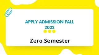 How To Take Admission In Zero Semester Fall 2022