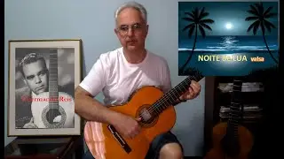 Noite de Lua (Dilermando Reis) - valsa - solo de violão