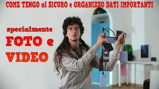 Come Tenere FOTO e VIDEO al SICURO | Accorgimenti per video-maker
