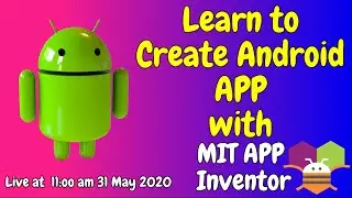 Learn to Create Android Apps with MIT App Inventor For Beginners || Makershala