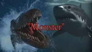 Mosasaurus and Megalodon Tribute - Monster (Reupload)