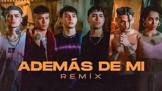 Rusherking, Tiago PZK, KHEA, LIT Killah, Duki, Maria Becerra - ADEMAS DE MI REMIX (Official Video)