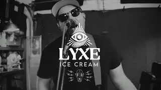 LYXE - Ice Cream (Dog Cop Sessions)