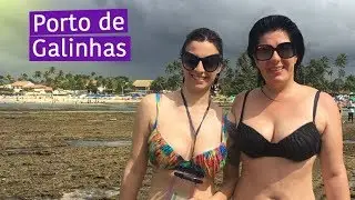 PORTO DE GALINHAS - ROTEIRO E DICAS