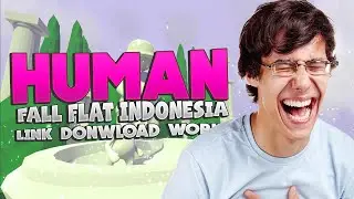 EH KOK LETOY? - Human Fall Flat Indonesia (Link Download  Work 100%)