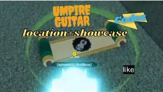 (Shindo Life) UMPIRE GUITAR location+showcase {CODES}