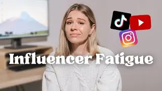 Let's Talk About Influencer Fatigue