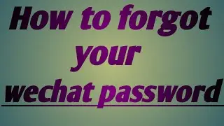 How to forgot your wechat account password.