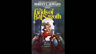 Роберт Говард - Боги Бал-Сагота, ч.2а 