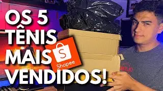 UNBOXING dos 5 TÊNIS MASCULINOS MAIS VENDIDOS da SHOPEE!