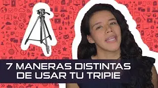 7 maneras distintas de hacer tomas con tripie