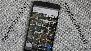 Come recuperare le foto cancellate sul tuo smartphone