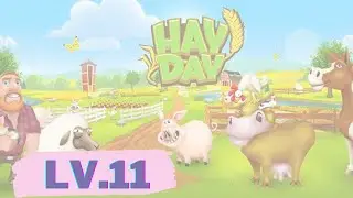 Hay Day Level 11