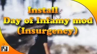 How to install the Day of Infamy mod for Insurgency (fix no servers bug)