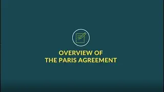 The Paris Agreement - what is it and why is it important?