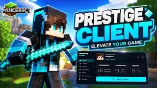 Prestige Client 2026 - Minecraft Ghost Client - Undetected Hack PC