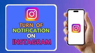 How to Turn Off Instagram Notifications on iPhone in 2025