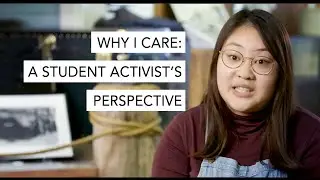 Why I Care: A Student Activist's Perspective