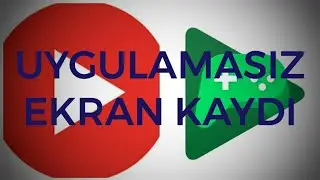 Uygulamasız Ekran Kaydı Yapımı