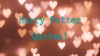 ╰(*°▽°*)╯ HP Quotes | ⚡