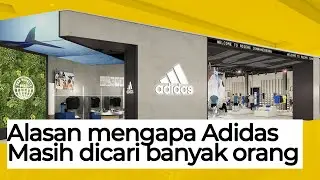 Alasan Kenapa Adidas Masih Dicari Orang!