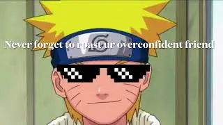 Naruto sigma rule | Never forget to roast