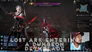 lost ark -entering a dungeon || dethblade