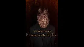 Variations sur l'Homme à Tête de Chou