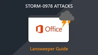 Storm-0978 Attacks | Microsoft Office Vulnerability | CVE-2023-36884 Lansweeper Guide